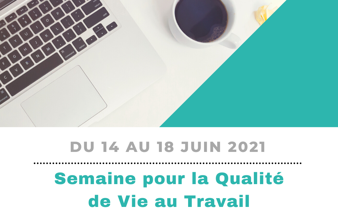 Semaine pour la Qualité de vie au travail